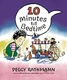 10 Minutes till Bedtime by Peggy Rathmann
