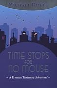 Time Stops for No Mouse