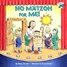No Matzoh for Me! by Nancy E. Krulik