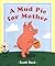 A Mud Pie for Mother by Scott Beck