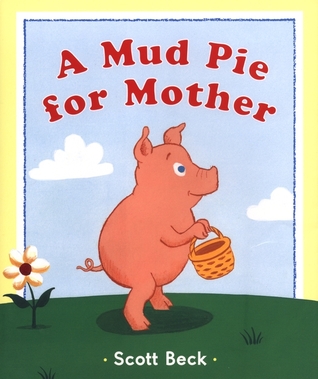 A Mud Pie for Mother (Hardcover)