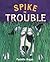 Spike In Trouble