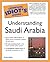 The Complete Idiot's Guide to Understanding Saudi Arabia