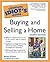 The Complete Idiot's Guide to Buying and Selling a Home