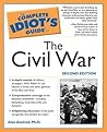 The Complete Idiot's Guide to the Civil War by Alan Axelrod