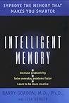 Intelligent Memory: Improve the Memory that Makes You Smarter Intelligent Memory: Improve the Memory that Makes You Smarter