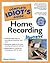 Complete Idiot's Guide to Home Recording Illustrated by Clayton Walnum
