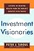 Investment Visionaries by Peter J. Tanous Investment Visionaries by Peter J. Tanous