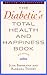 Diabetic's Total Health and Happiness Book by June Biermann