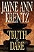 Truth or Dare by Jayne Ann Krentz