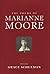 The Poems of Marianne Moore by Marianne Moore