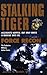 Stalking Tiger (Force Recon...