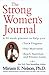 The Strong Women's Journal by Miriam E. Nelson