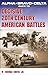 Alpha Bravo Delta Guide to Decisive 20th-Century American Battles