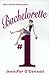 Bachelorette #1 by Jennifer O'Connell Bachelorette #1 by Jennifer O'Connell