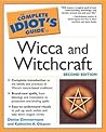 The Complete Idiot's Guide to Wicca and Witchcraft by Denise Zimmermann