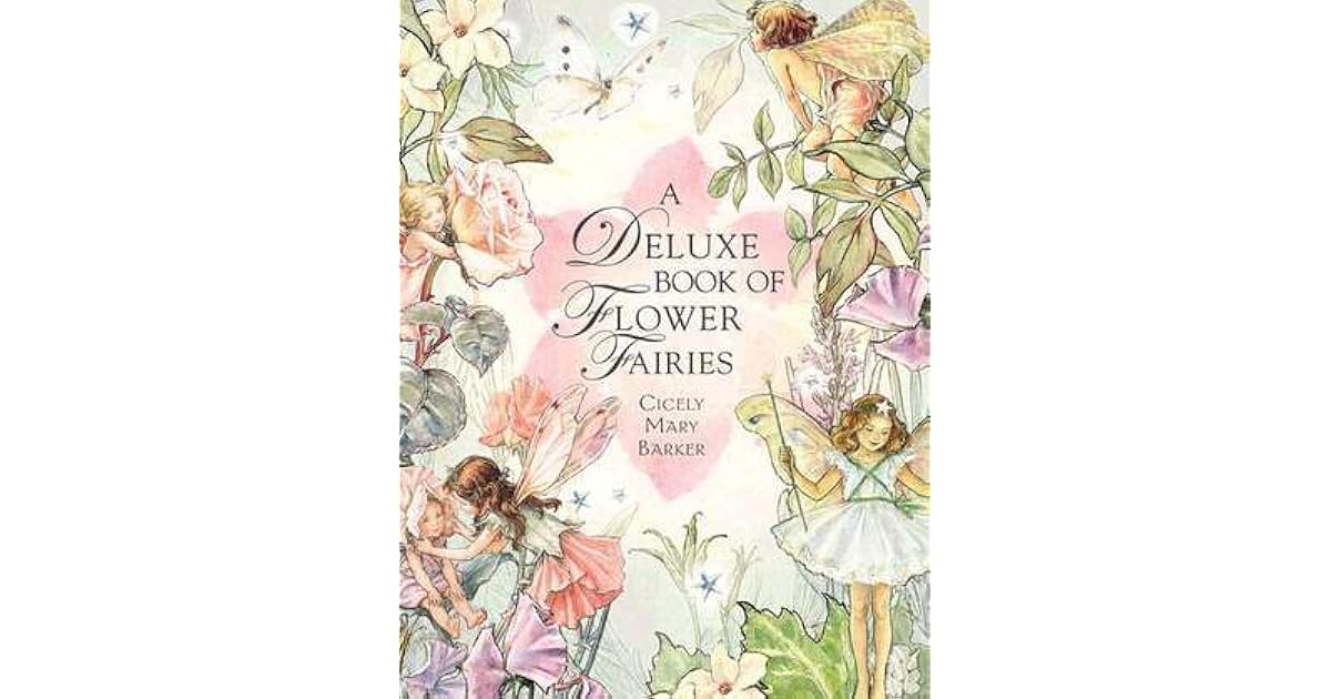 A Deluxe Book of Flower Fairies by Cicely Mary Barker
