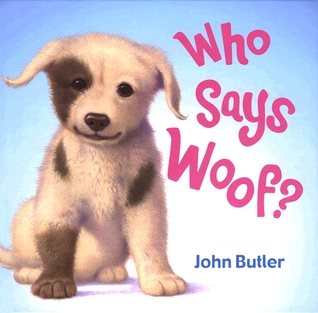 Who Says Woof? (Hardcover)