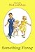 Something Funny (Read with Dick and Jane)