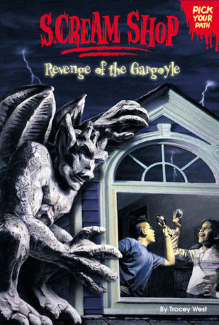 Revenge of the Gargoyle (Scream Shop Pick Your Path, #4)