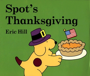 Spot's Thanksgiving (Board Book)
