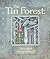 The Tin Forest by Helen Ward