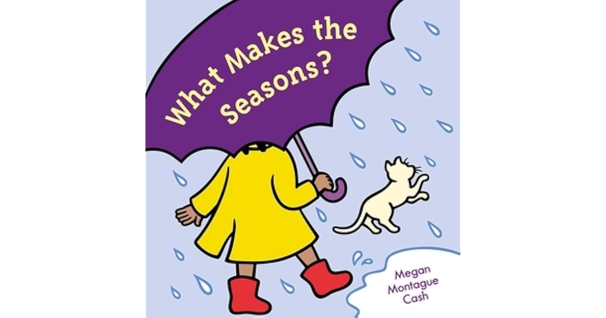 What Makes The Seasons By Megan Montague Cash
