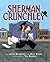 Sherman Crunchley by Laura Joffe Numeroff