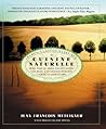 Cuisine Naturelle: French Cooking Redefined