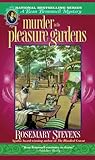 Murder in the Pleasure Gardens by Rosemary Stevens