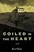 Coiled in the Heart