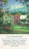Reunion at Mossy Creek (Mossy Creek, #2) Reunion at Mossy Creek (Mossy Creek, #2)