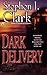 Dark Delivery by Stephen J. Clark
