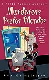 Murderers Prefer Blondes