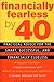 Financially Fearless by 40
