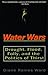 Water Wars by Diane Raines Ward