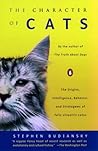 The Character of Cats by Stephen Budiansky