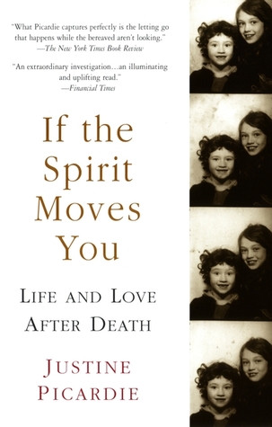 If the Spirit Moves You: Life and Love after Death (Paperback)
