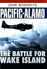 Pacific Alamo by John Wukovits
