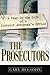 The Prosecutors: A Year in ...