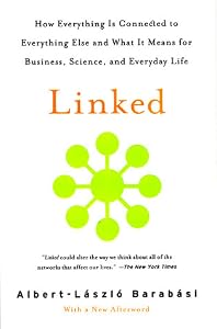 Linked: How Everything Is Connected to Everything Else and What It Means for Business, Science, and Everyday Life