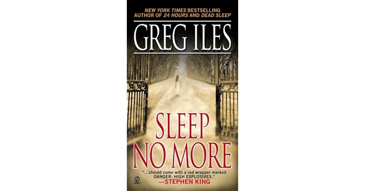 Sleep No More By Greg Iles