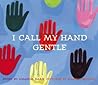 I Call My Hand Gentle by Amanda Haan