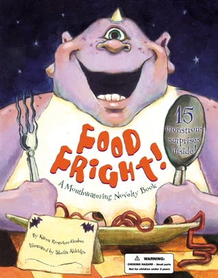 Food Fright!: A Mouthwatering Novelty Book (Hardcover)