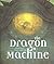 The Dragon Machine
