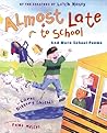 Almost Late for School by Carol Diggory Shields