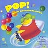 Pop! Went Another Balloon: A Magical Counting Storybook