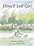 Don't Let Go by Jeanne Willis