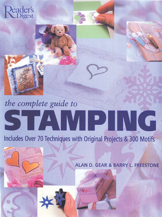 The Complete Guide to Stamping (Hardcover)
