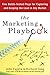 The Marketing Playbook: Five Battle-Tested Plays for Capturing and Keeping the Lead in Any Market